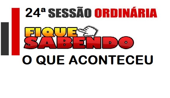 24ª SESSÃO ORDINÁRIA