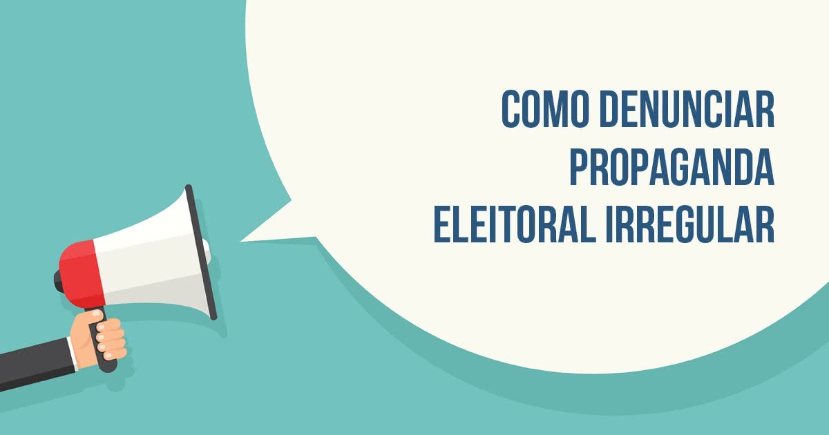 201867_como-denunciar-propaganda-eleitoral-irregular-og